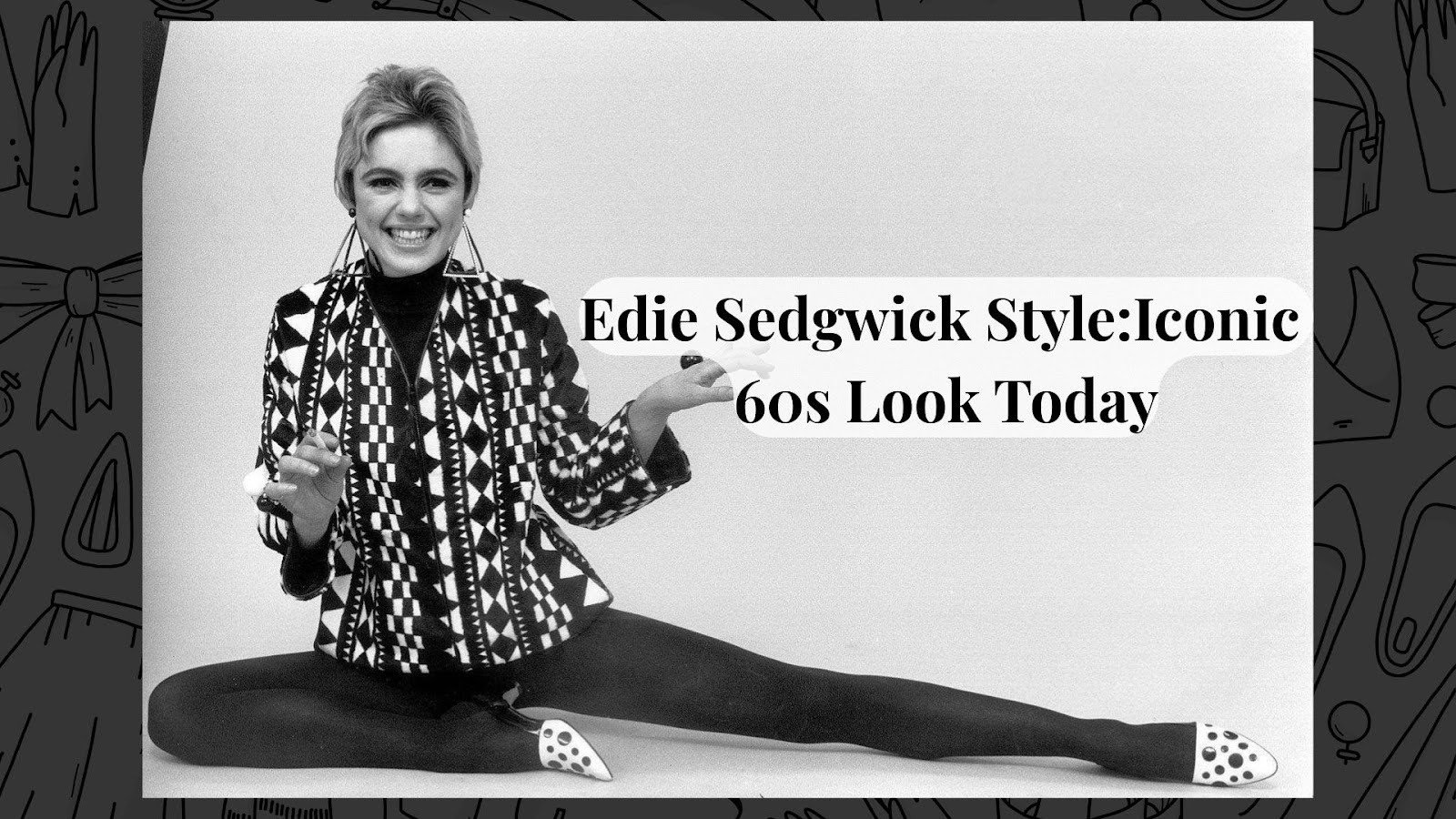 Edie Sedgwick Style