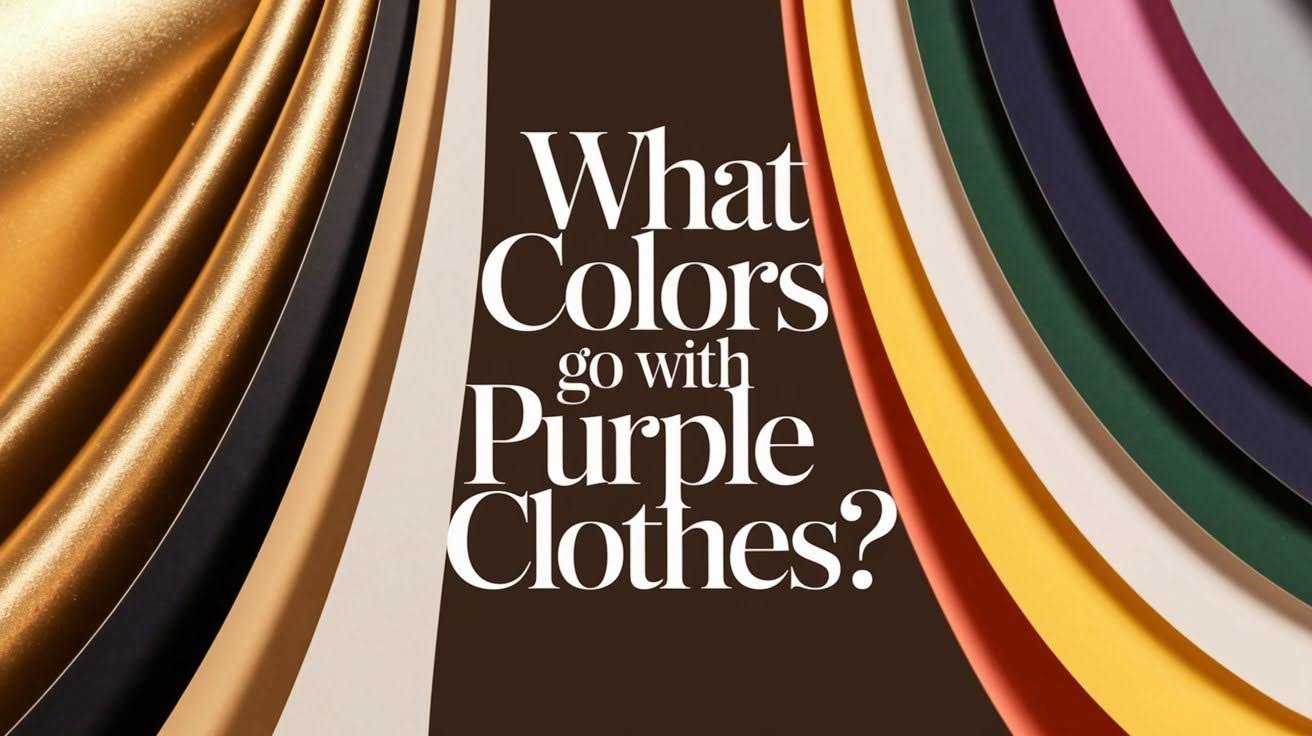 What Colors Go With Purple Clothes